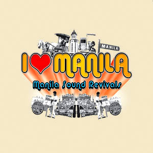 I-Love-Manila-The-Manila-Sound-Revivals-Big